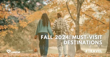 Fall 2024: Best Places to Explore