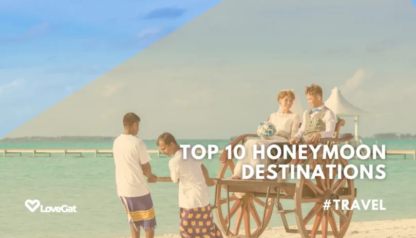 10 Best Destinations for a Memorable Honeymoon