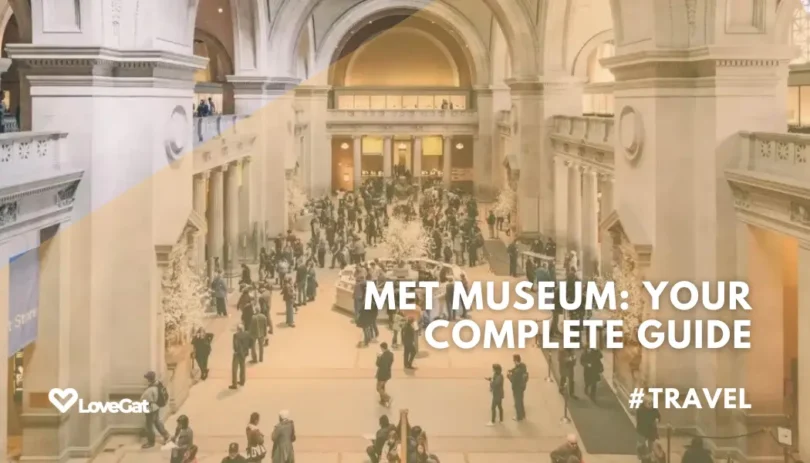 The Metropolitan Museum of Art: All You Need to Know
