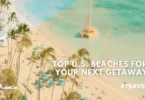 The Best Beaches in USA to Visit