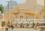 Best Places to Visit in the USA in October