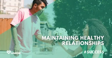 Finding and Maintaining Healthy Relationships